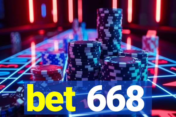 bet 668